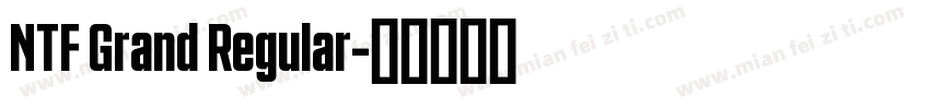 NTF Grand Regular字体转换